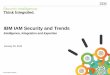 IBM - IAM Security and Trends