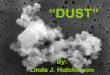 Dust - Poem By Linda J. Hutchinson