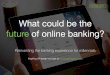 The future online banking concept by UX Design Agency