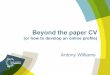 Beyond the Paper CV