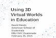 EDU DAY Guatemala: Using 3D Virtual Worlds in Education