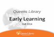 Early Learning Matters @ Queens Library