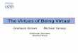Virtue Of Being Virtual