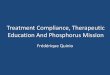 Treatment Compliance, Therapeutic Education And Phosphorus Mission