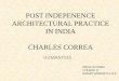 Post independence architectural practice in india: charles correa