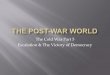The Post War World Part 5