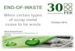 END-OF-WASTE  When certain types of scrap metal cease to be waste