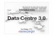 Introduction to Data Centre 3.0