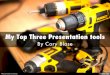 My Top Three Presentation tools