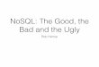 Rob Harrop- Key Note The God, the Bad and the Ugly - NoSQL matters Paris 2015