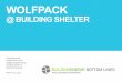 Wolfpack at building shelter orientation