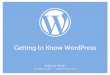 Getting to Know WordPress May 2015