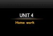 Unit 4 home work