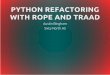 Austin Bingham. Python Refactoring. PyCon Belarus