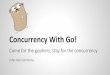 Concurrency With Go