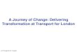 A journey of change: Delivering transformation at Transport for London