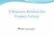 3 Reasons Behind the Project Failure