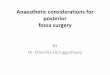 Anaesthetic considerations for posterior fossa surgery
