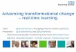 Advancing transformational change  real time learning
