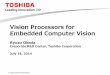Lecture 15   ryuzo okada - vision processors for embedded computer vision