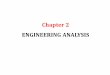 Mi 291 chapter 2 (engineering analsysis)