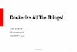 Dockerize All The Things