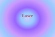 Laser and it's application