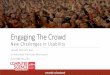 Engaging the Crowd: New Challenges in Usability