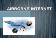Airborne internet