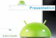 Android Basic Presentation (Introduction)