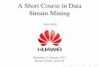 A Short Course in Data Stream Mining