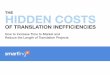 The hidden costs of translation inefficiencies