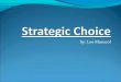 Strategic choice-Strategic Management