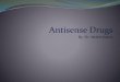 Antisense drugs and Oligonucleotides