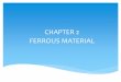 Chapter 2: Ferrous Material