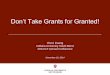 Don't Take Grants for Granted!