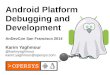 Android Platform Debugging and Development