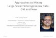 Approaches to Mining Large-Scale Heterogeneous Data: Old and New
