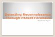 Detecting Reconnaissance Through Packet Forensics by Shashank Nigam
