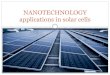 Nanotechnology applications in solar cells