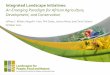 Integrated Landscape Initiatives: An Emerging Paradigm for African Agriculture, Development, and Conservation