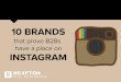 10 Brands that prove B2Bs have a place on Instagram