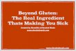 Beyond Gluten: The Real Ingredient Thats Making You Sick