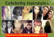 Hairstyles of celebrities