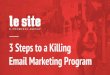 3 steps to a killing email marketing campaign