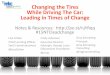 Changing the Tires While Driving the Car: Leading in Times of Change