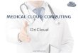 DriCloud. Cloud based Electronic Medical Record