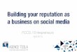 Building your reputation as a small business or an entrepreneur on social media - 2015