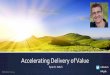 Accelerating Delivery of Value