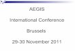 Powerpoint presentation aegis conference brussels 29 30 -11-  2011